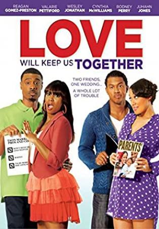 Love Will Keep Us Together 2013 1080p AMZN WEBRip DDP2 0 x264-TEPES